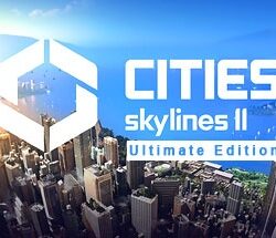 Cities Skylines II Ultimate Edition Download Free PC Game 2025 – OvaGames