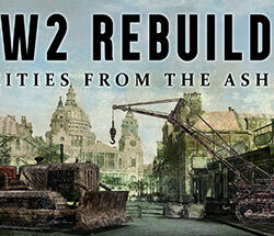 WW2 Rebuilder Cities from the Ashes Game Free Download (Latest 2025)